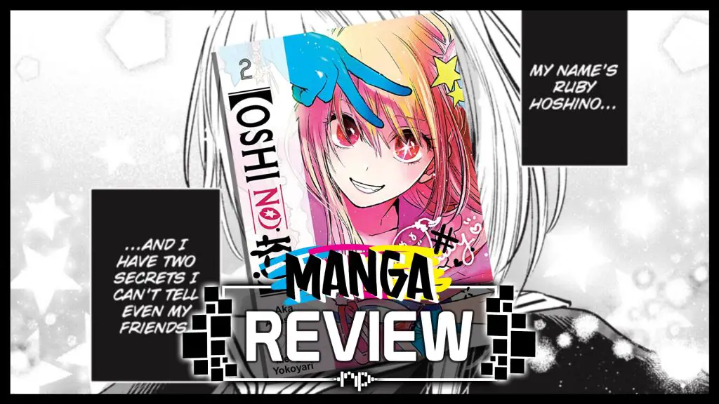 Oshi no Ko Manga Review Vol2